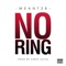No Ring - Meant2B lyrics