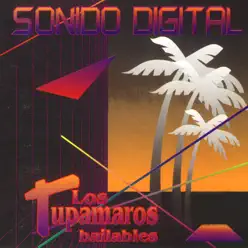 Sonido Digital - Los Tupamaros