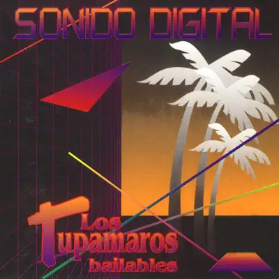 Sonido Digital - Los Tupamaros Sonido Digital - Los Tupamaros
