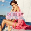 Chillout Now Best Lounge Music, 2015