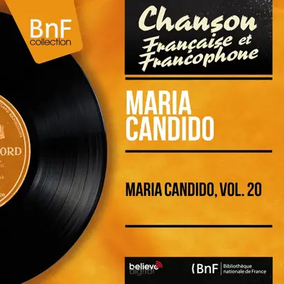Maria Candido, vol. 20 (feat. Armand Migiani et son orchestre) [Mono Version] - EP - Maria Candido
