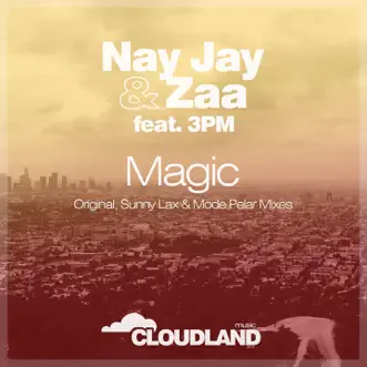 Magic (feat. 3PM) - EP by Nay Jay & Zaa album reviews, ratings, credits