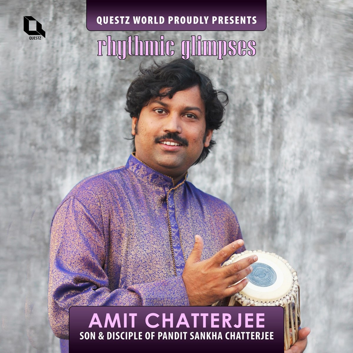 ‎Rhythmic Glimpses (Indian Classical Tabla Solo) by Amit Chatterjee on