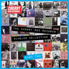 The Cherry Red Records Singles Collection - Part 2 by Various Artists album reviews, ratings, credits