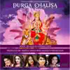 Durga Chalisa (feat. Palak Muchhal, Akriti Kakkar, Chaittali Shrivasttava, Sonu Kakkar & Bhumi Trivedi) - Single album lyrics, reviews, download