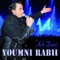 Tkada Jahdi - Youmni Rabii lyrics