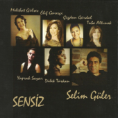 Sensiz - Selim Güler & Melihat Gülses