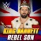WWE: Rebel Son (King Barrett) - CFO$ lyrics