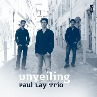 descargar álbum Paul Lay Trio - Unveiling