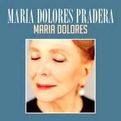 María Dolores - Single - Maria Dolores Pradera