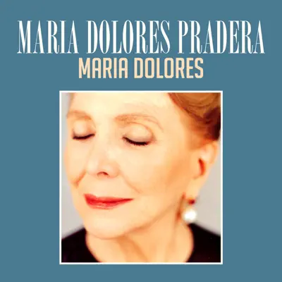 María Dolores - Single - Maria Dolores Pradera