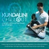 Kundalini Chillout: Liquid Mantra Remixes