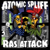 Atomic Spliff - Ras Attack