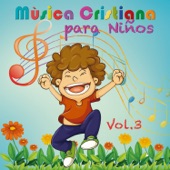 Música Cristiana Para Niños Vol. 3 artwork