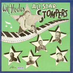 Art Hodes' All-Star Stompers - Art Hodes Art Hodes' All-Star Stompers - Art Hodes