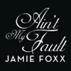 Ain't My Fault - Single album lyrics, reviews, download