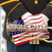 Bugle Calls: Reveille, Taps & American Military Music - Spirit of America Ensemble