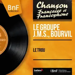 Le trou (feat. Jo Moutet et son orchestre) [Mono Version] - EP - Bourvil