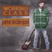 Working Class - Pete Anderson