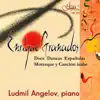 LUDMIL ANGELOV PLAYS ENRIQUE GRANADOS album lyrics, reviews, download