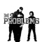 Problems (feat. Akala & Black the Ripper) - Haze lyrics