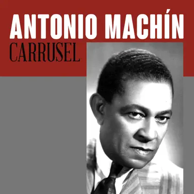 Carrusel - Single - Antonio Machín