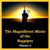 The Magnificent Music of the Bagpipes, Vol. 2