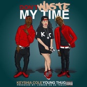 Don't Waste My Time by Keyshia Cole