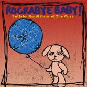 Just Like Heaven - Rockabye Baby!