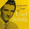 Carl Smith - (When You Feel Like You're in Love) Don't Just Stand There