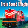 Train Sound Effects album lyrics, reviews, download