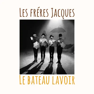 Le bateau lavoir - Single - Les Frères Jacques