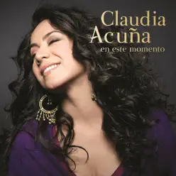 En Este Momento - Claudia Acuña En Este Momento - Claudia Acuña
