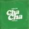 Cha Cha (Gazzo Remix) - Shelley FKA DRAM lyrics