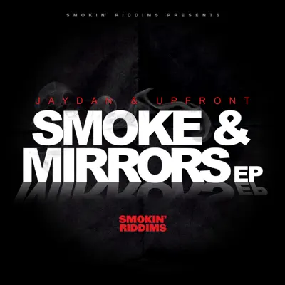 Smoke & Mirrors - EP - Jaydan