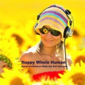 Happy Whole Human: Social Confidence (Wake Up! Self Hypnosis) artwork