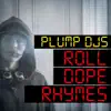 Roll Dope Rhymes - Single album lyrics, reviews, download