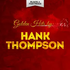 Golden Hits By Hank Thompson - Hank Thompson