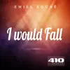 Stream & download I Would Fall - Single