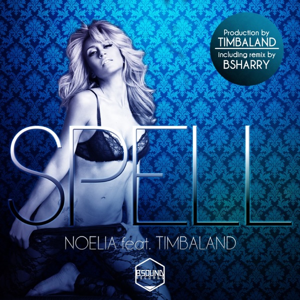 Spell (feat. Timbaland) - Noelia