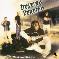 Todo Me Recuerda a Ti - Destino Perdido