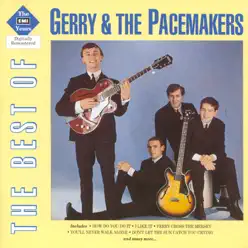 The Best of Gerry & The Pacemakers: The EMI Years - Gerry and The Pacemakers