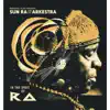 Marshall Allen presents Sun Ra and His Arkestra: In the Orbit of Ra album lyrics, reviews, download