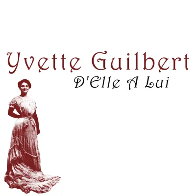D'elle à lui - Single - Yvette Guilbert