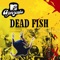 Siga - Dead Fish lyrics