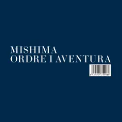 Ordre i aventura - Mishima