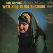 Gale Garnett - We'll Sing in the Sunshine