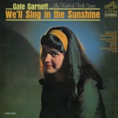 Gale Garnett - We'll Sing In the Sunshine