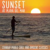Sunset at Playa del Mar (Stand up Paddle Chill and Ambient Classics) artwork
