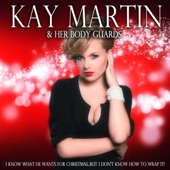 Kay Martin & Her Body Guards - Hang Your Balls On the Xmas Tree